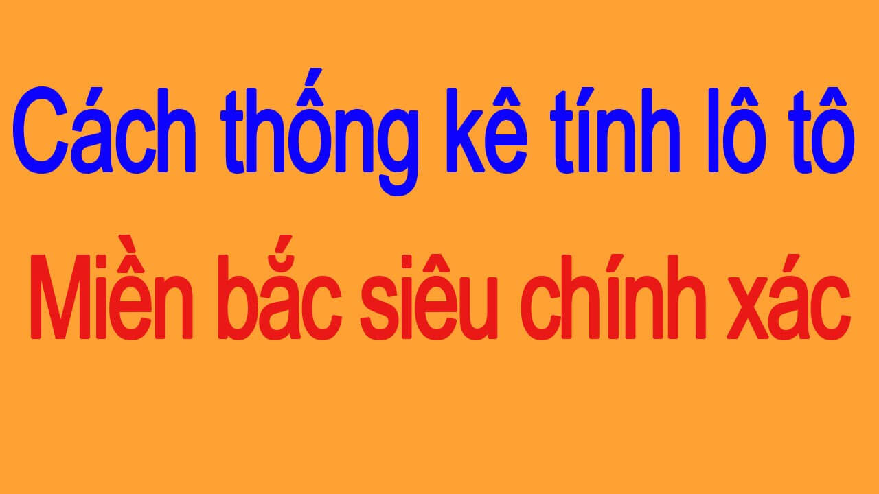 cách tính lô đề miền bắc